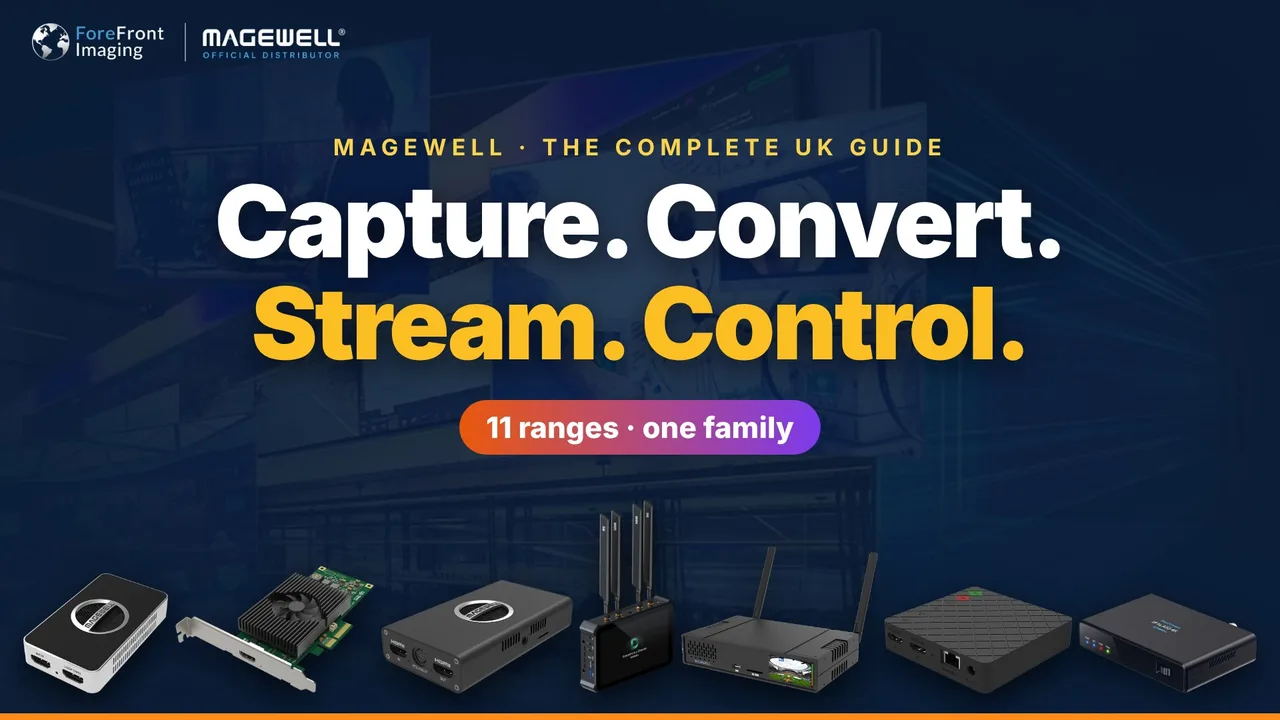 Magewell & ForeFront Imaging: capture, convert, stream and control video